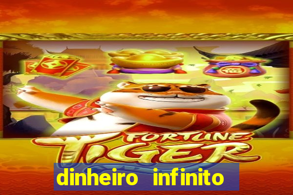 dinheiro infinito fortune tiger